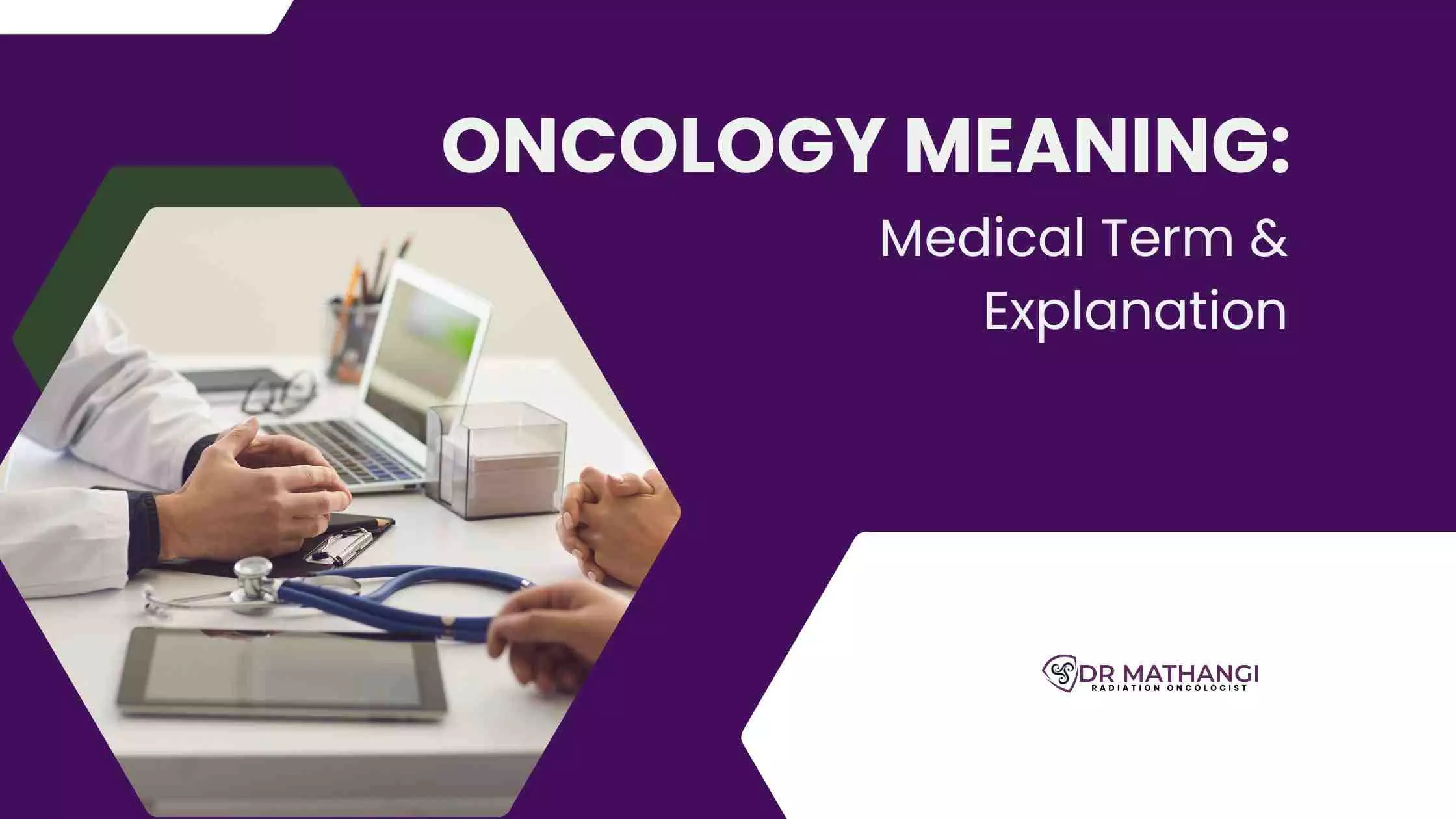 Dr_Mathangi-Oncology-Meaning